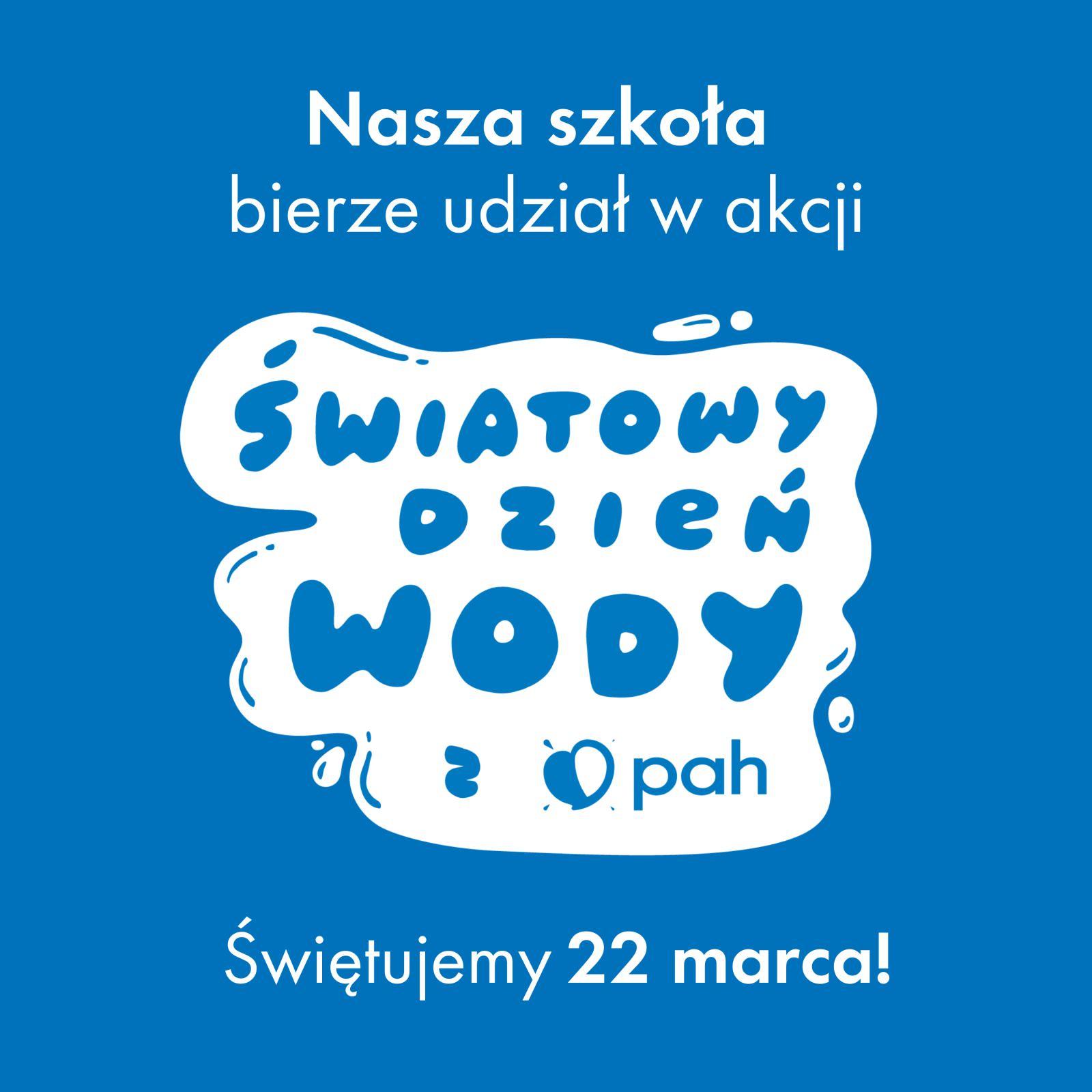 Światowy Dzień Wody z PAH