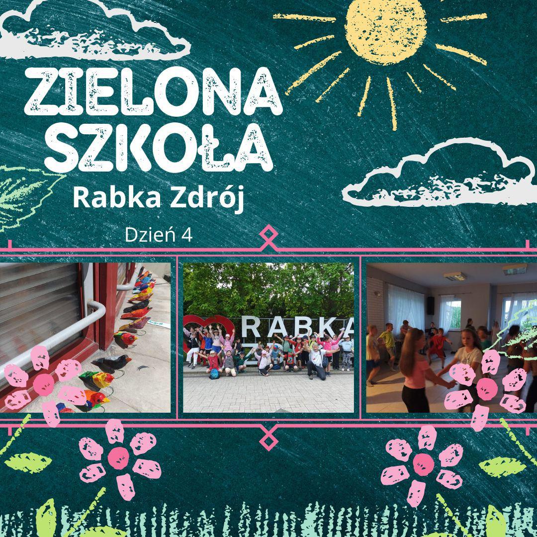 ZIELONA SZKOŁA – RABKA ZDRÓJ (DZIEŃ 4)