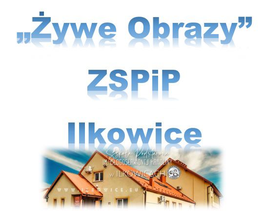 Projekt edukacyjny „ Żywe obrazy”